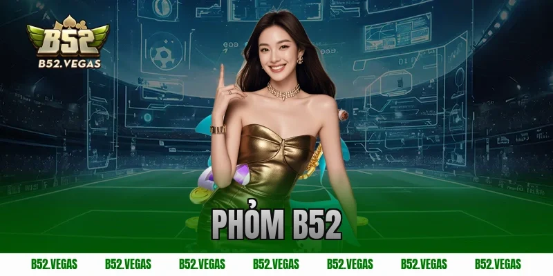 phỏm b52